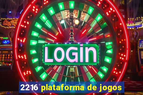 2216 plataforma de jogos